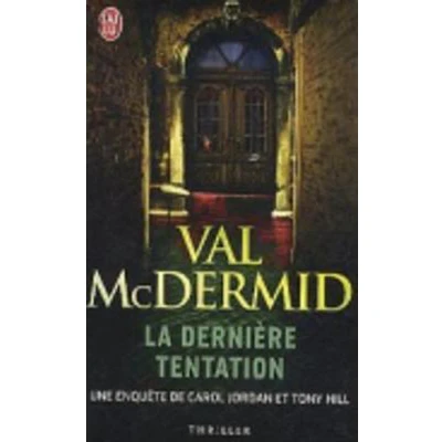 Afbeelding van La dernière tentation: Une enquête de Carol Jordan et Tony Hill