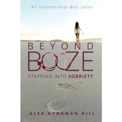 Afbeelding van Beyond Booze: Stepping Into Sobriety