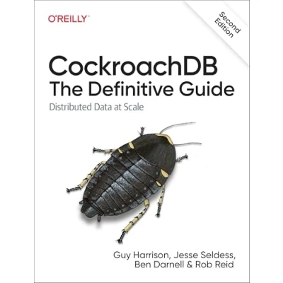 Afbeelding van CockroachDB: The Definitive Guide: Distributed Data at Scale
