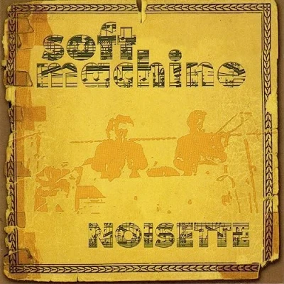 Afbeelding van Soft Machine Noisette (2 CD)