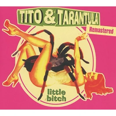 Afbeelding van Tito &amp; Tarantula Little Bitch (CD)