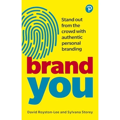 Afbeelding van Brand You: Stand Out from the Crowd With Authentic Personal Branding