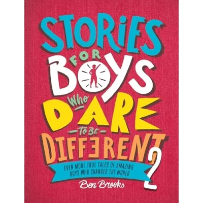 Afbeelding van Stories for Boys Who Dare to Be Different 2 Even More True Tales of Amazing Changed the World