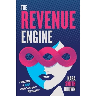Afbeelding van The Revenue Engine: Fueling a B2B High Octane Pipeline