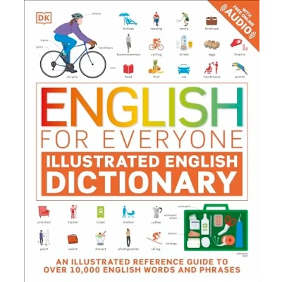 Afbeelding van English for Everyone Illustrated Dictionary with Free Online Audio: An Reference Guide to Over 10,000 Words and Phrases
