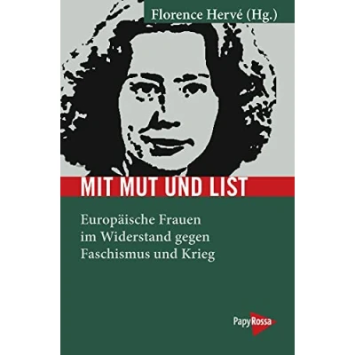 Afbeelding van Mit Mut und List: Europäische Frauen im Widerstand gegen Faschismus Krieg: 283