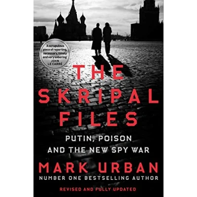 Afbeelding van the Skripal Files: Putin, Poison and New Spy War