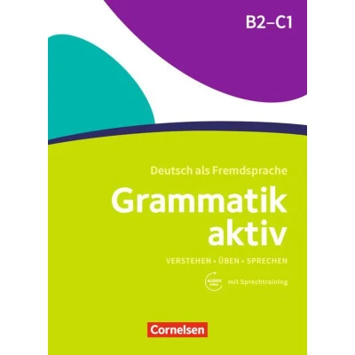 Afbeelding van Grammatik aktiv B2 C1 Verstehen, Üben, Sprechen: Sprechen Übungsgrammatik Mit PagePlayer App inkl. Audios