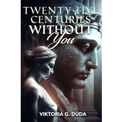 Afbeelding van Twenty Five Centuries Without You