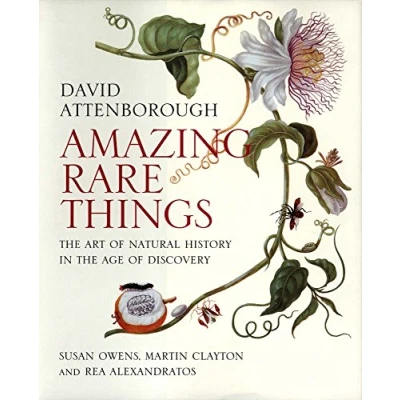 Afbeelding van Amazing Rare Things: the Art of Natural History in Age Discovery