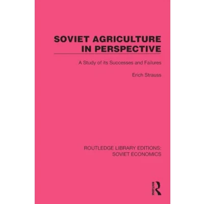 Afbeelding van Soviet Agriculture in Perspective: A Study of its Successes and Failures
