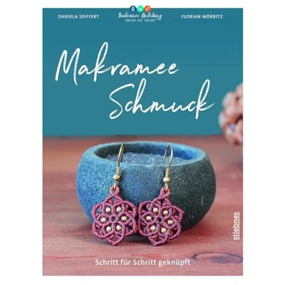 Afbeelding van Makramee Schmuck: Schritt für geknüpft. Anleitungen Ohrringe, Ketten &amp; Armbänder. Schmuck selber machen mit einfachen Makrameeknoten DIY Ideen mal anders!