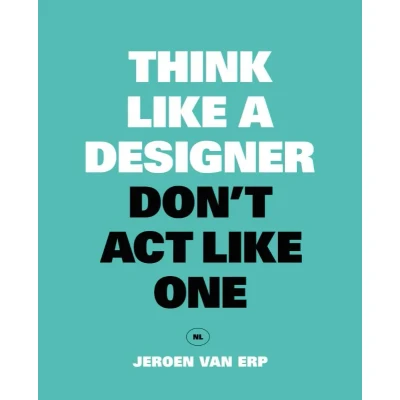 Afbeelding van Think like a designer, don‘t act one