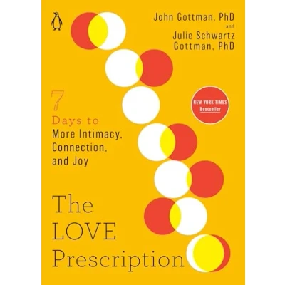 Afbeelding van The Love Prescription: Seven Days to More Intimacy, Connection, and Joy: 1
