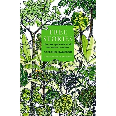 Afbeelding van Tree Stories: How trees plant our world and connect lives