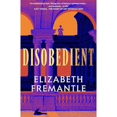 Afbeelding van Disobedient: The gripping feminist retelling of a seventeenth century heroine forging her own destiny