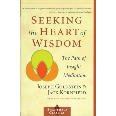 Afbeelding van Seeking The Heart of Wisdom: Path Insight Meditation
