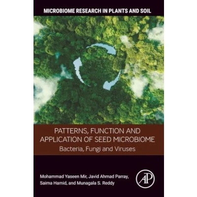 Afbeelding van Patterns, Function and Application of Seed Microbiome: Bacteria, Fungi Viruses