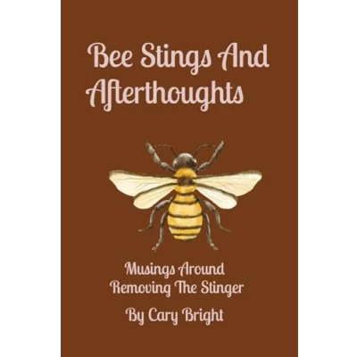 Afbeelding van Bee Stings And Afterthoughts: Musings Around Removing The Stinger