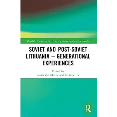 Afbeelding van Soviet and Post Lithuania Generational Experiences