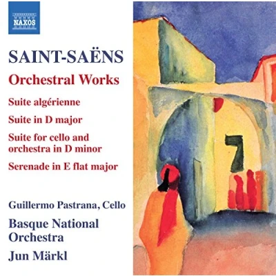 Afbeelding van Pastrana, Basque National Orchestra, Jun Märkl Saint Saëns: Orchestral Works Suite Algerienne In D Minor (CD)