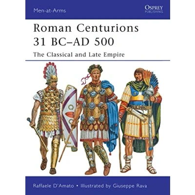 Afbeelding van Roman Centurions 31 BC AD 500: The Classical and Late Empire: 479