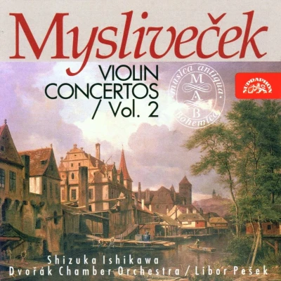 Afbeelding van Shizuka Ishikawa, Dvorák Chamber Orchestra, Libor Pesek Myslivecek: Violin Concertos Volume 2 (CD)