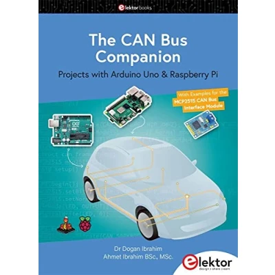 Afbeelding van The CAN Bus Companion: projects with Arduino Uno &amp; Raspberry Pi