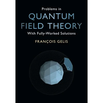 Afbeelding van Problems in Quantum Field Theory: With Fully Worked Solutions
