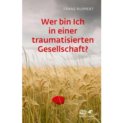 Afbeelding van Wer bin ich in einer traumatisierten Gesellschaft?