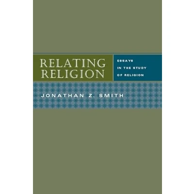 Afbeelding van Relating Religion: Essays in the Study of Religion