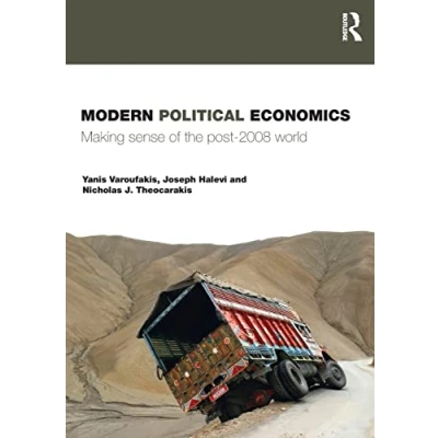 Afbeelding van Modern Political Economics: Making Sense of the Post 2008 World
