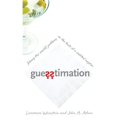 Afbeelding van Guesstimation: Solving the World&#039;s Problems on Back of a Cocktail Napkin