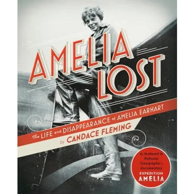 Afbeelding van Amelia Lost The Life and Disappearance of Earhart