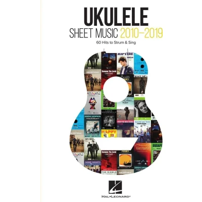 Afbeelding van Ukulele Sheet Music 2010 2019: 60 Hits to Strum &amp; Sing