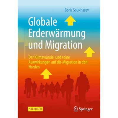 Afbeelding van Globale Erderwärmung und Migration: Der Klimawandel seine Auswirkungen auf die Migration in den Norden