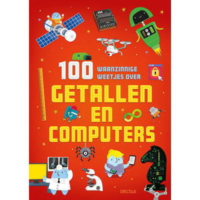 Afbeelding van Deltas 100 waanzinnige weetjes over getallen en computers