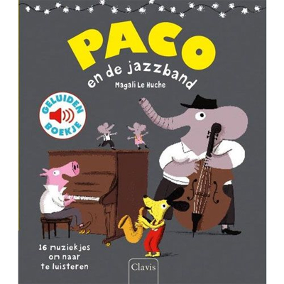 Afbeelding van Uitgeverij clavis geluidenboek paco en de jazzband