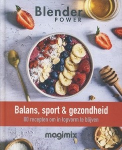 Afbeelding van Magimix Jouw Cadeau: Blender Power Receptenboek Balans, Sport &amp; Gezondheid