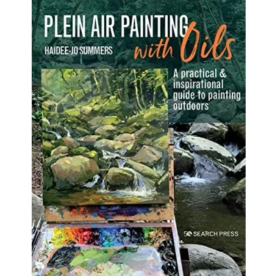 Afbeelding van Plein Air Painting with Oils: A Practical &amp; Inspirational Guide to Outdoors
