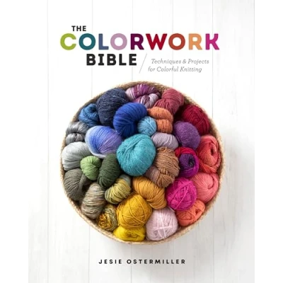 Afbeelding van The Colorwork Bible: Techniques and Projects for Colorful Knitting
