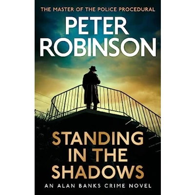 Afbeelding van Standing in the Shadows (Alan Banks crime series): last novel number one bestselling Alan series