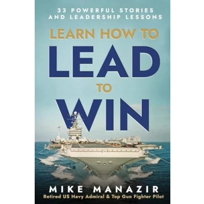 Afbeelding van Learn How to Lead Win: 33 Powerful Stories and Leadership Lessons