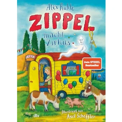 Afbeelding van Zippel macht Zirkus: Neues Vorleseabenteuer vom wirklich wahren Schlossgespenst mit farbigen Illustrationen von Axel Scheffler ab 6: 3
