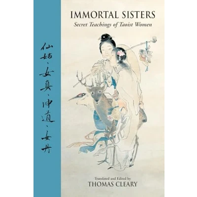 Afbeelding van Immortal Sisters: Secret Teachings of Taoist Women Second Edition