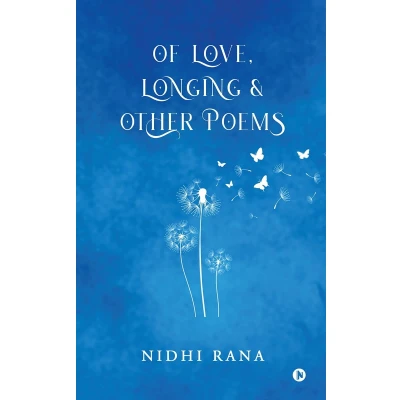 Afbeelding van Of Love, Longing and Other poems