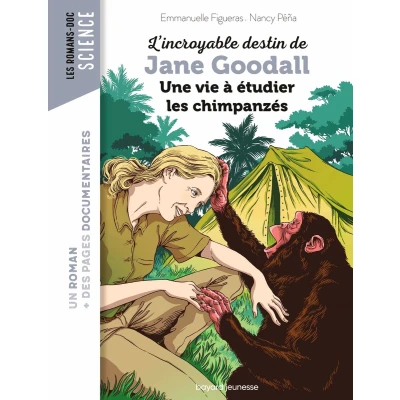 Afbeelding van L&#039;incroyable destin de Jane Goodall, une vie à étudier les chimpanzés