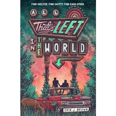 Afbeelding van All That&#039;s Left in the World: A queer, dystopian romance about courage, hope and humanity
