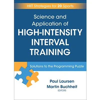 Afbeelding van Science and Application of High Intensity Interval Training: Solutions to the Programming Puzzle