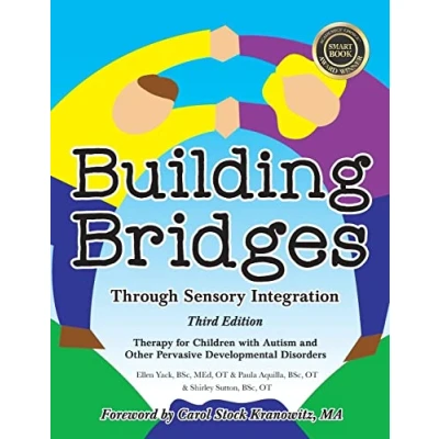 Afbeelding van Building Bridges Through Sensory Integration, 3rd Edition: Therapy for Children with Autism and Other Pervasive Developmental Disorders